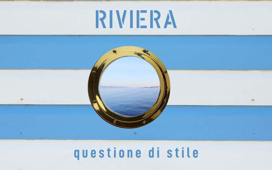Questione di stile… Stile Riviera